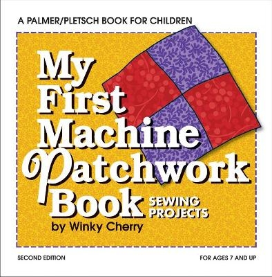 My First Machine Patchwork Book KIT - Winky Cherry