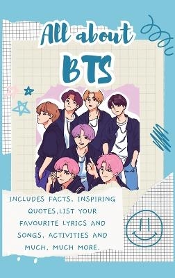 All About BTS (Hardback) - Lulu and Bell