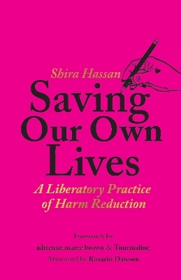 Saving Our Own Lives - Shira Hassan