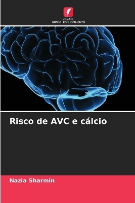 Risco de AVC e c�lcio - Nazia Sharmin