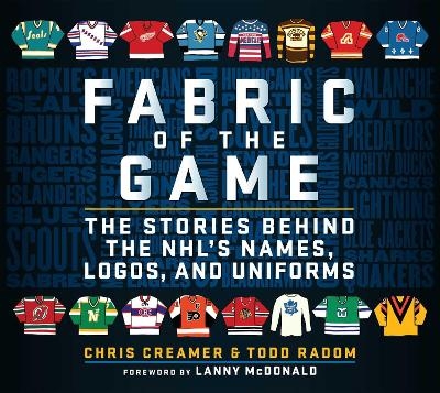 Fabric of the Game - Chris Creamer, Todd Radom