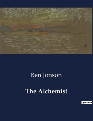 The Alchemist - Ben Jonson