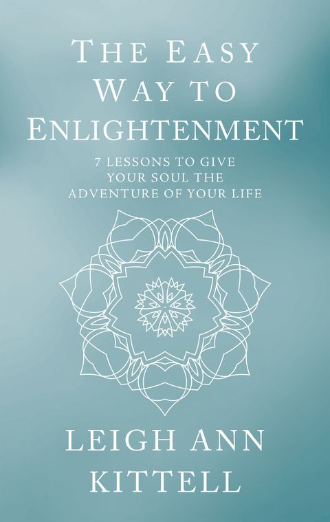 The Easy Way to Enlightenment - Leigh Ann Kittell