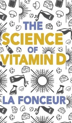 The Science of Vitamin D (Color Print) - La Fonceur