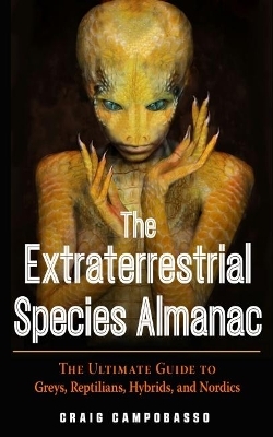 The Extraterrestrial Species Almanac - Craig Campobasso