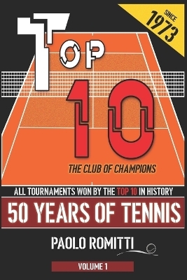 Top 10 - 50 Years of Tennis - Volume 1 - Paolo Romitti