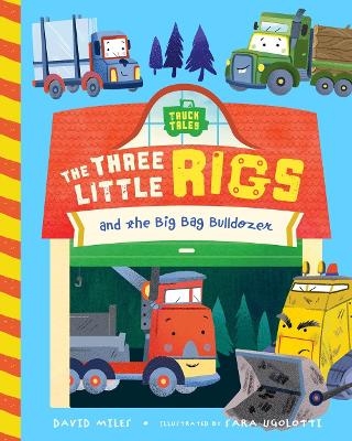 The Three Little Rigs - David Miles, Stephanie Miles