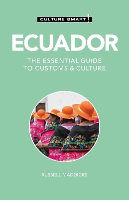 Ecuador - Culture Smart! - Russell Maddicks