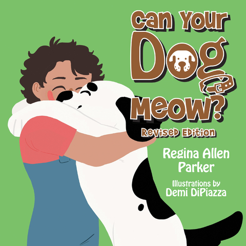 Can Your Dog Meow? - Regina Allen Parker