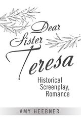 Dear   Sister   Teresa - Amy Heebner