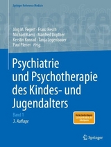 Psychiatrie und Psychotherapie des Kindes- und Jugendalters - Fegert, Jörg; Resch, Franz; Plener, Paul; Kaess, Michael; Döpfner, Manfred; Konrad, Kerstin; Legenbauer, Tanja