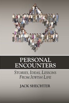 Personal Encounters - Jack Shechter