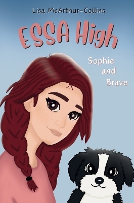 Sophie and Brave - Lisa McArthur-Collins