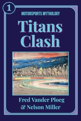 Titans Clash - Fred Vander Ploeg, Nelson Miller