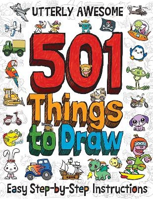 501 Utterly Awesome Things to Draw - Barry Green