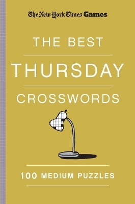 New York Times Games The Best Thursday Crosswords: 100 Medium Puzzles - Will Shortz