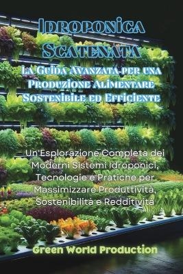 Idroponica Scatenata - Green World Production
