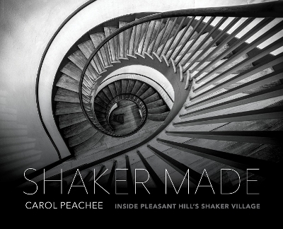Shaker Made - Carol Peachee, Rebecca Soules