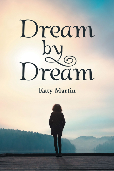 Dream by Dream - Katy Martin