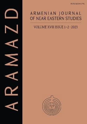 ARAMAZD: Armenian Journal of Near Eastern Archaeology: Volume XVII Issue 1-2 2023 - 