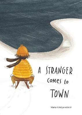 A Stranger Comes to Town - Maria Kristjansdottir