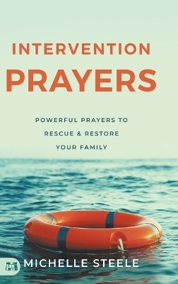 Intervention Prayers - Michelle Steele