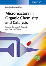 Microreactors in Organic Chemistry and Catalysis - 
