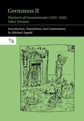 Germanos II, Patriarch of Constantinople (1223-1240) - Michael Angold