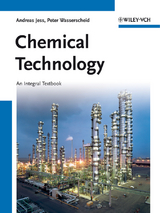 Chemical Technology - Andreas Jess, Peter Wasserscheid