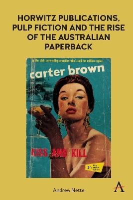 Horwitz Publications, Pulp Fiction and the Rise of the Australian Paperback - Andrew Nette