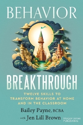 Behavior Breakthrough - Bailey Payne