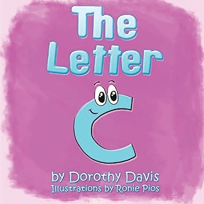 The Letter "C" - Dorothy M R M R Davis