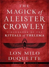 The Magick of Aleister Crowley - DuQuette, Lon Milo