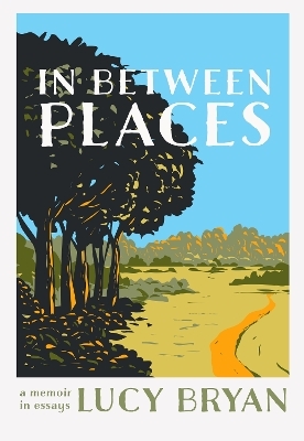 In Between Places - Lucy Bryan