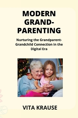 Modern Grandparenting - Matthew Schenck
