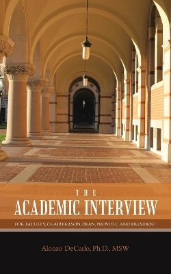 The Academic Interview - Alonzo DeCarlo Msw