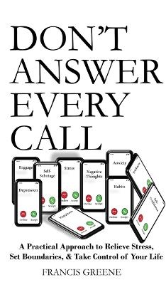 Don't Answer Every Call - Francis Greene