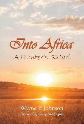 Into Africa - Wayne P. Johnson