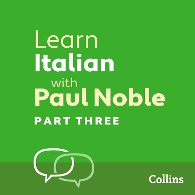 Learn Italian with Paul Noble – Part 3 - Paul Noble