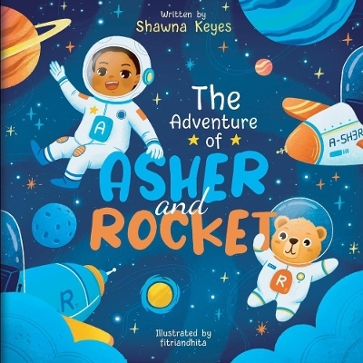 The Adventure of Asher and Rocket - Shawna Keyes