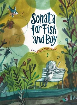 Sonata for Fish and Boy - Milan Pavlovi