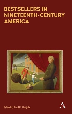 Bestsellers in Nineteenth-Century America - 
