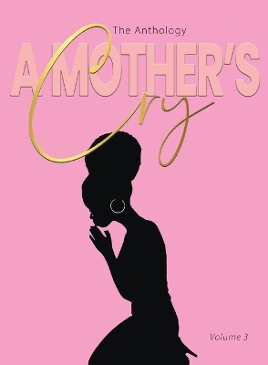 A Mother's Cry The Anthology (Vol. 3) - Sabrina Young