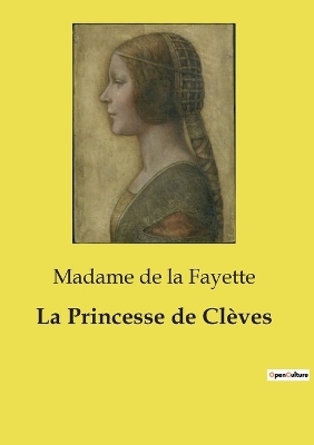 La Princesse de Cl�ves - Madame De La Fayette