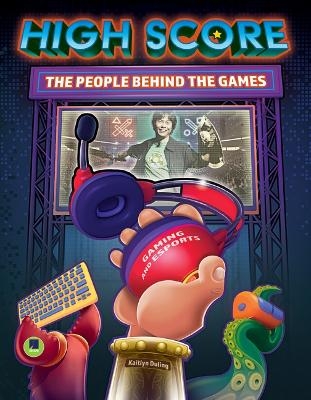 High Score: The Players and People Behind the Games -  Duling