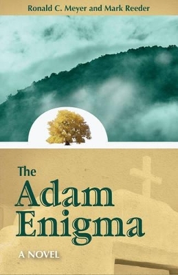 The Adam Enigma - Ronald C. Meyer, Mark Reeder