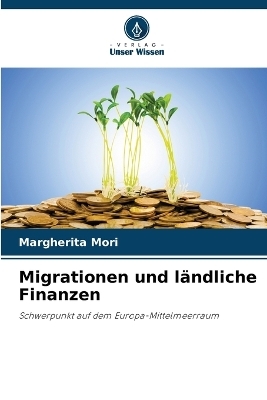 Migrationen und l�ndliche Finanzen - Margherita Mori