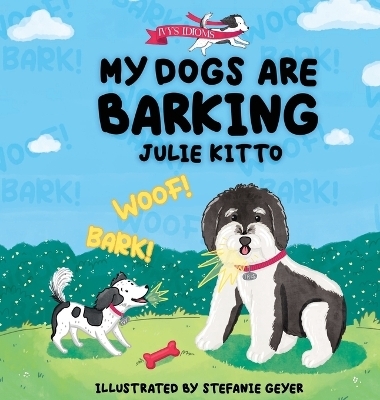 My Dogs are Barking - Julie Kitto