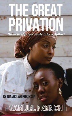 The Great Privation - Nia Akilah Robinson