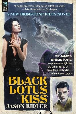 Black Lotus Kiss - Jason Ridler